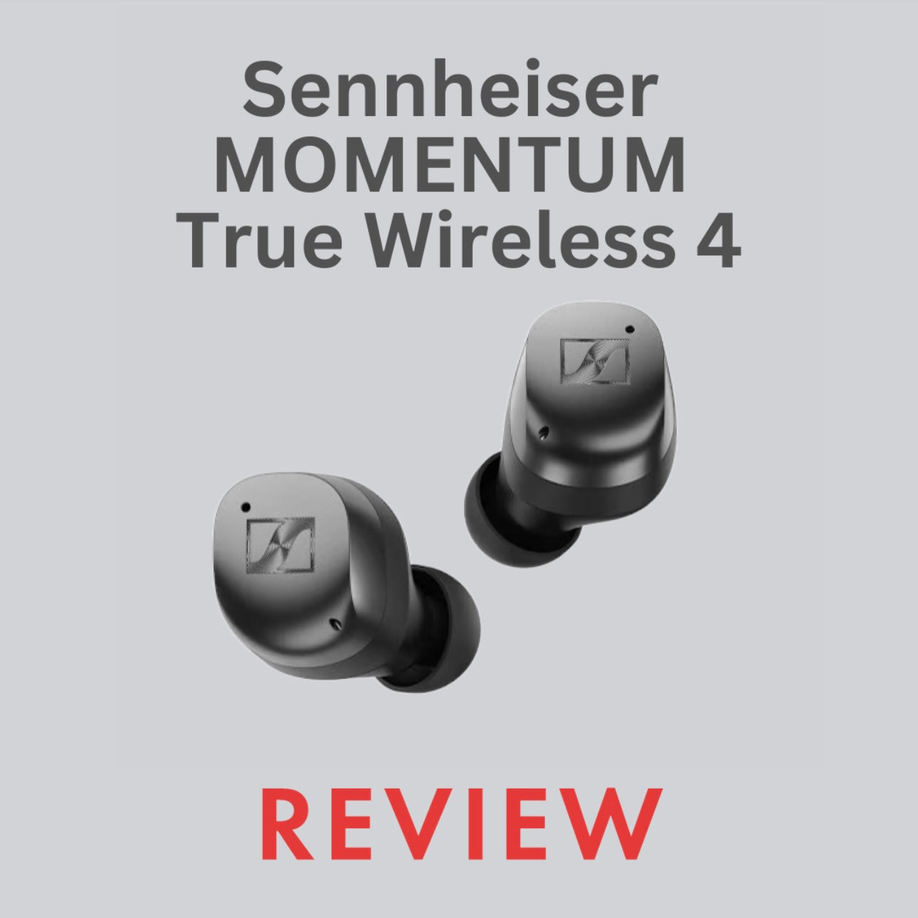Sennheiser MOMENTUM True Wireless 4 Review