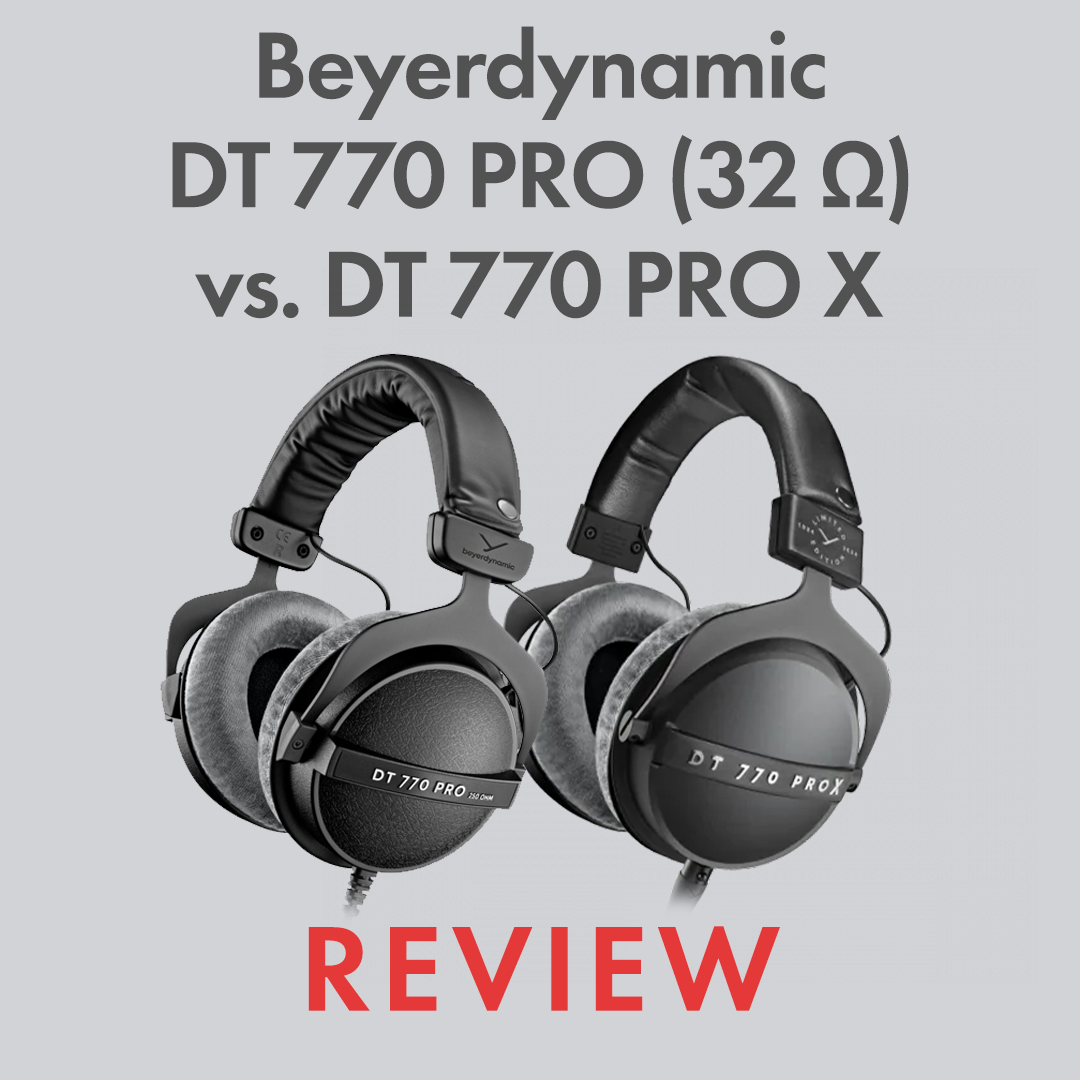 Beyerdynamic DT 770 Pro (32 Ω) Vs. DT 770 Pro X | Audio46 Beyerdynamic DT 770 Pro (32 Ω) Vs. DT 770 Pro X | Audio46