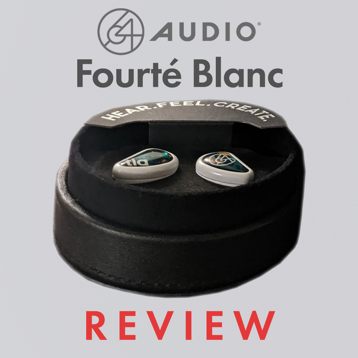 64 Audio, Fourte Blanc, in-ear monitor, IEM, audiophile 