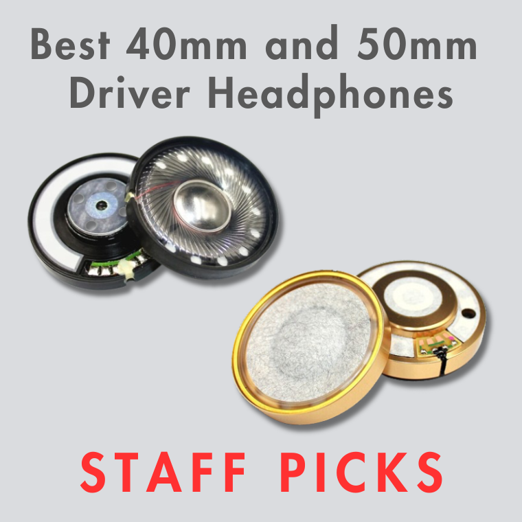 Best 40mm & 50mm Driver Headphones