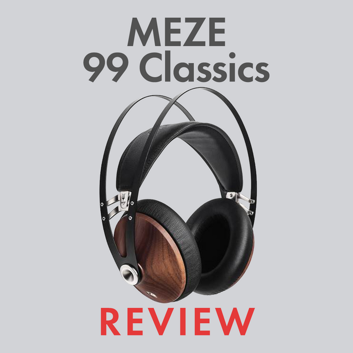 Meze Audio 99 Classics Review by Audio46 Experts