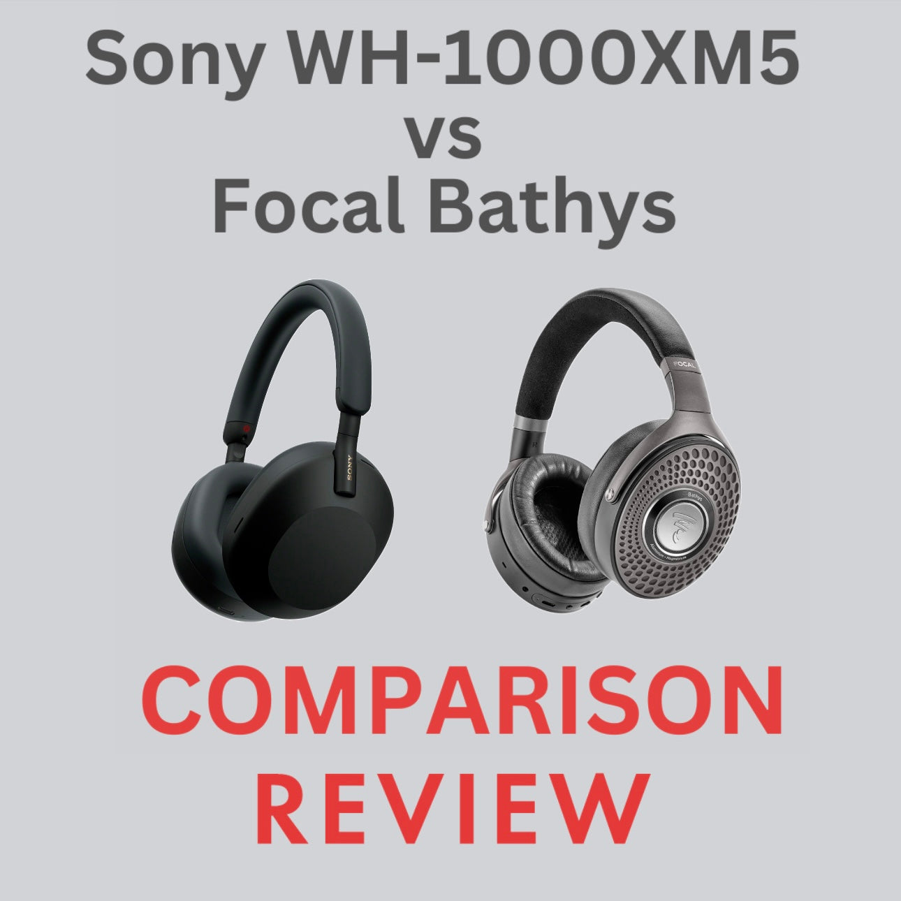 Comparación entre los Sony WH-1000XM5 y Focal Bathys