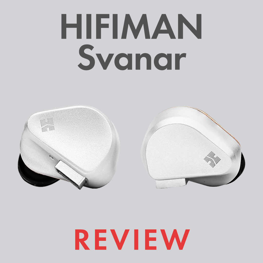 Reseña de HiFiMAN Svanar