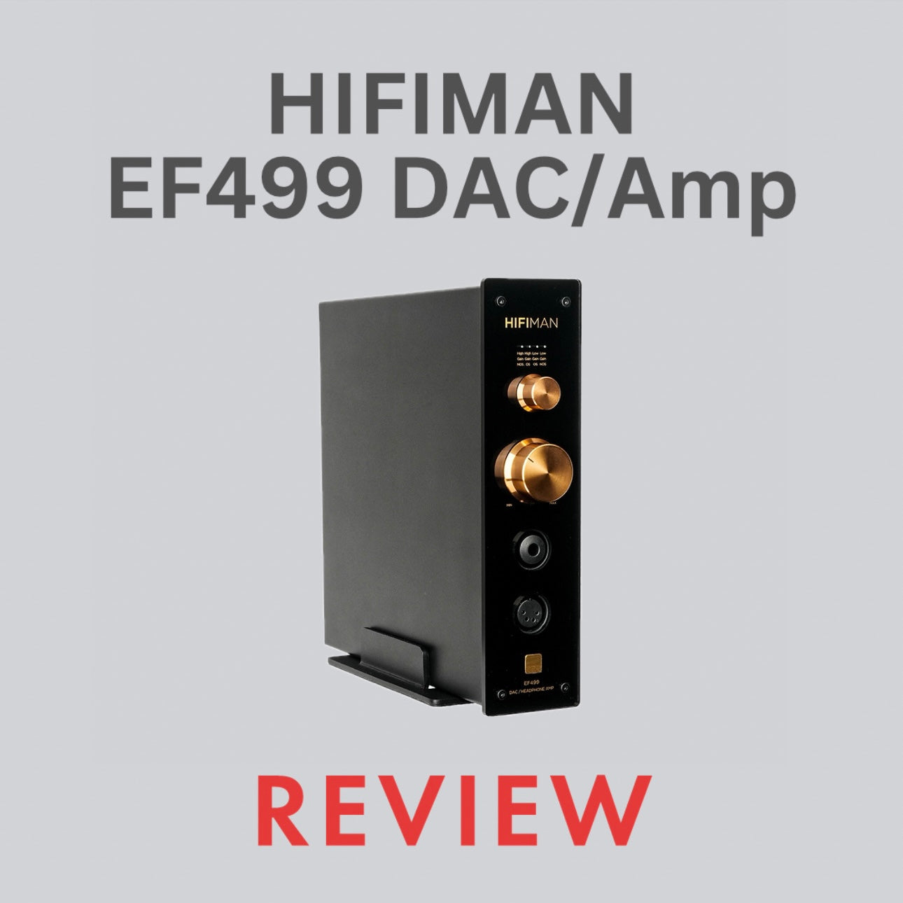 Reseña del amplificador/DAC Hifiman EF499