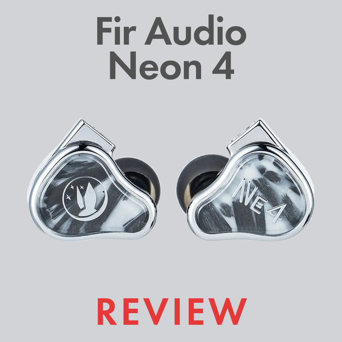 Fir Audio Neon 4 by Audio46 Experts