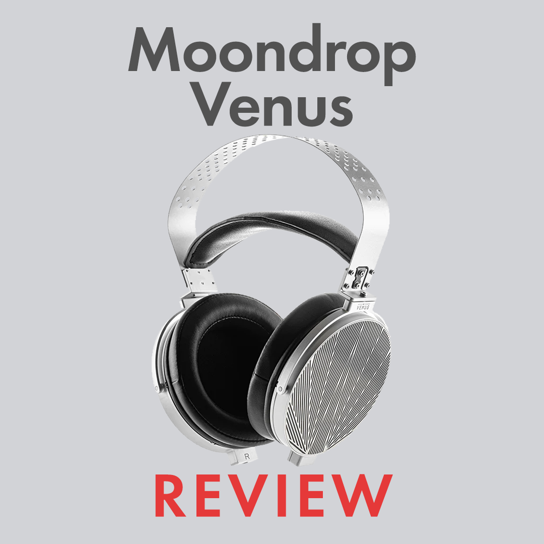Moondrop Venus Review | Audio46 Moondrop Venus Review | Audio46