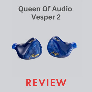 QUEEN OF AUDIO VESPER 2 REVIEW