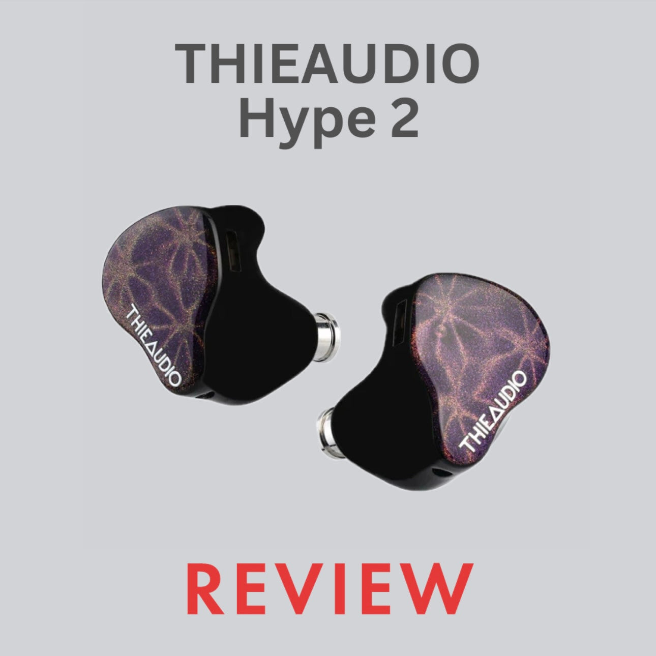 THIEAUDIO Hype 2 Review