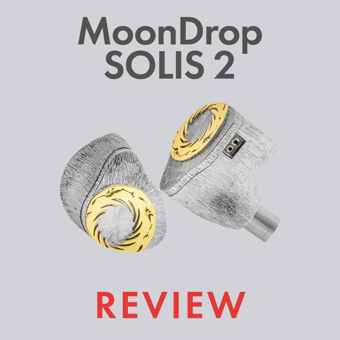 Moondrop Solis 2 Review by Audio46 Experts
