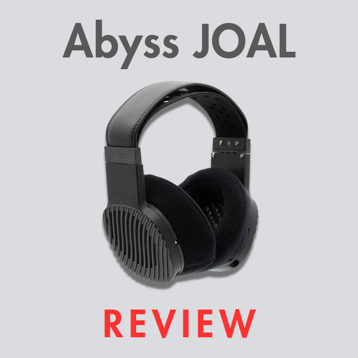 Abyss JOAL Performance Headphone Review