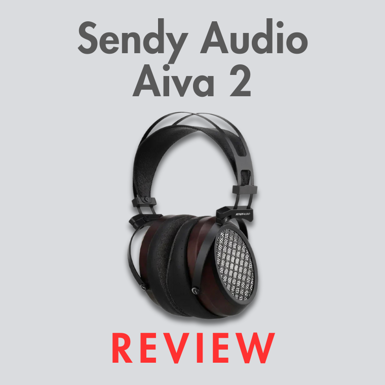 Sendy Audio Aiva 2 Review | Audio46 Sendy Audio Aiva 2 Review | Audio46