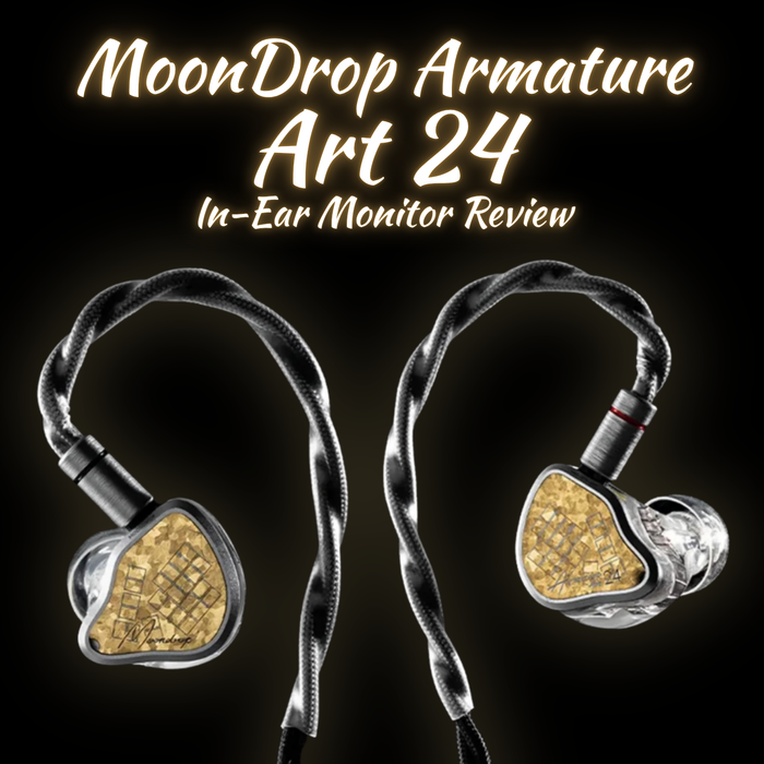 MoonDrop Armatrue Art 24