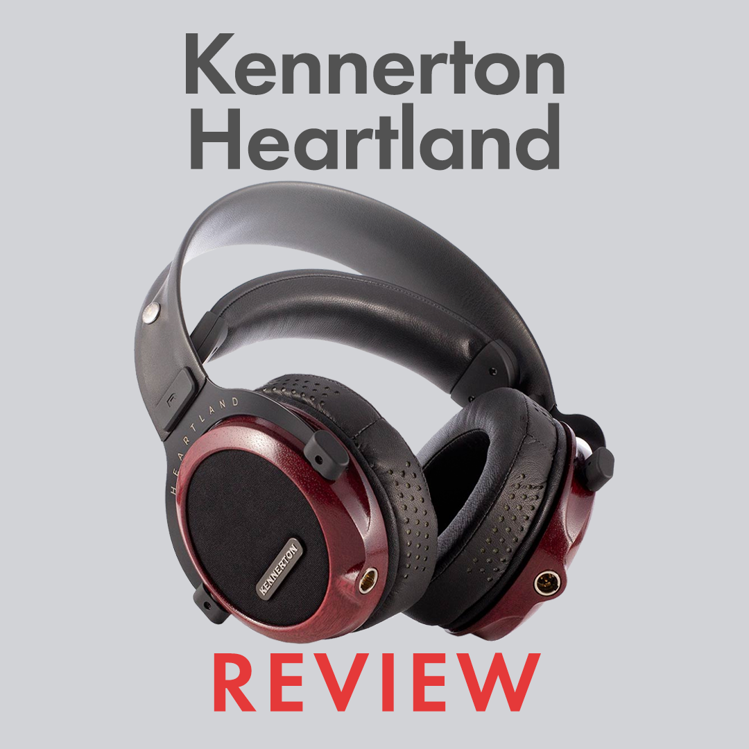 Kennerton Heartland Review