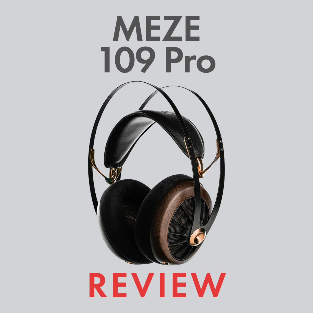Meze 109 Pro Review: Sonic Elegance
