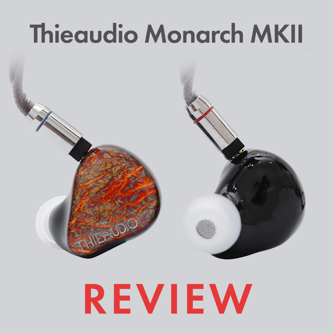 Revisión de Thieaudio Monarch MKII