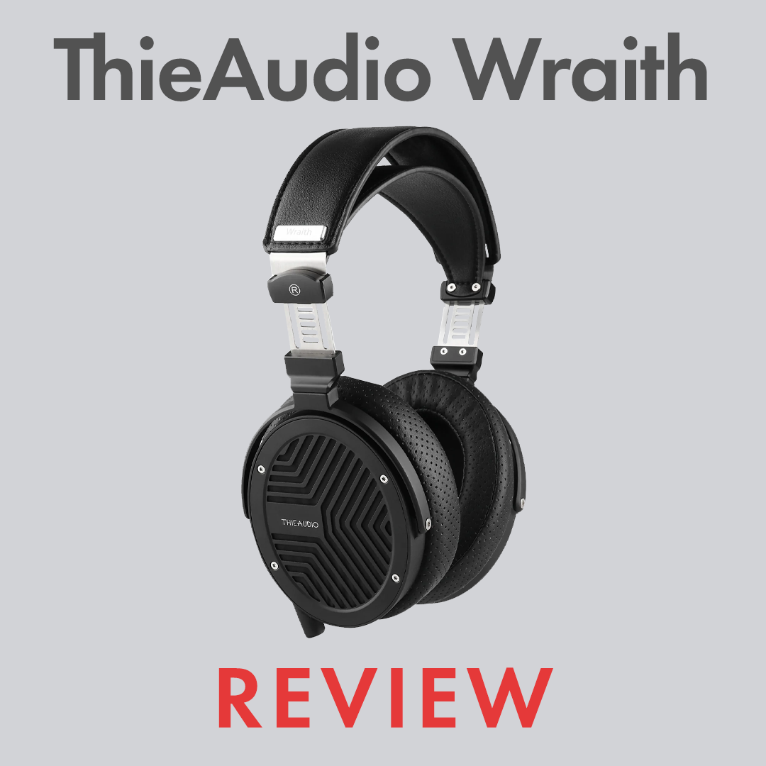 Revisão de ThieAudio Wraith 