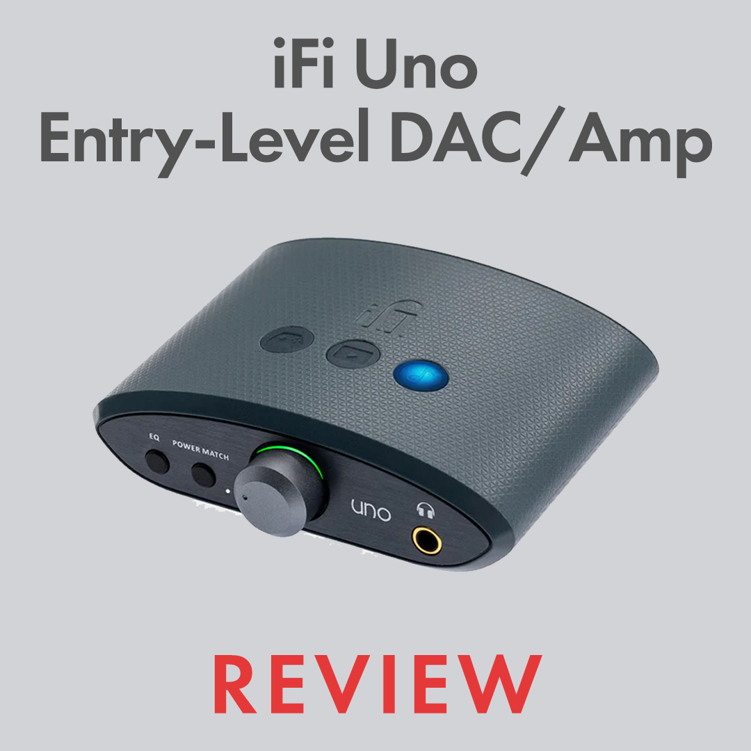 Revisión de DAC / Amp de nivel de entrada de iFi Uno