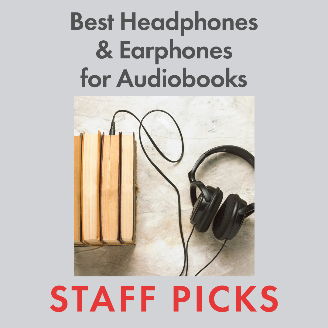 Best Headphones & Earphones for Audiobooks