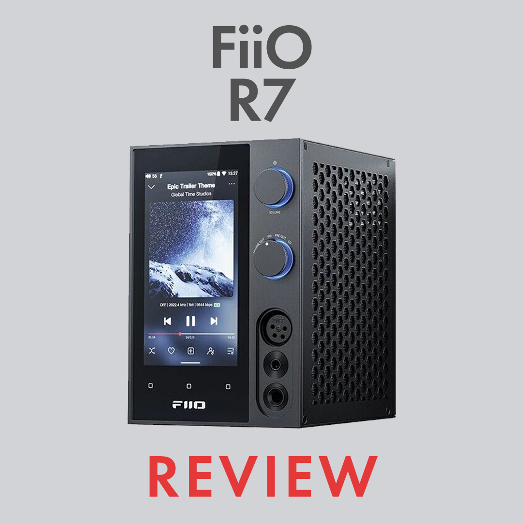 Fiio R7 Review - Hi End Portable