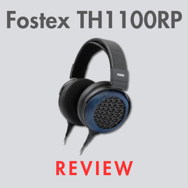 Fostex TH1100RP Review: The New Fostex Flagship Open-Back