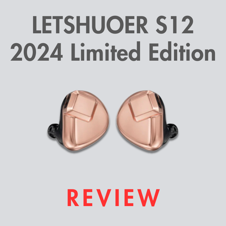 LETSHUOER S12 2024 - Limited Edition 8th Anniversary IEM Review