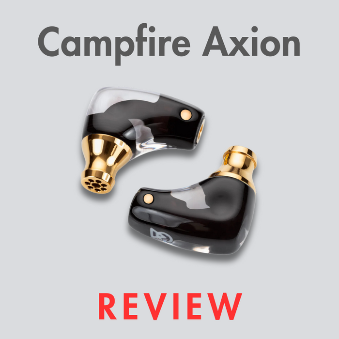 Campfire Audio Axion 2025 IEM Review