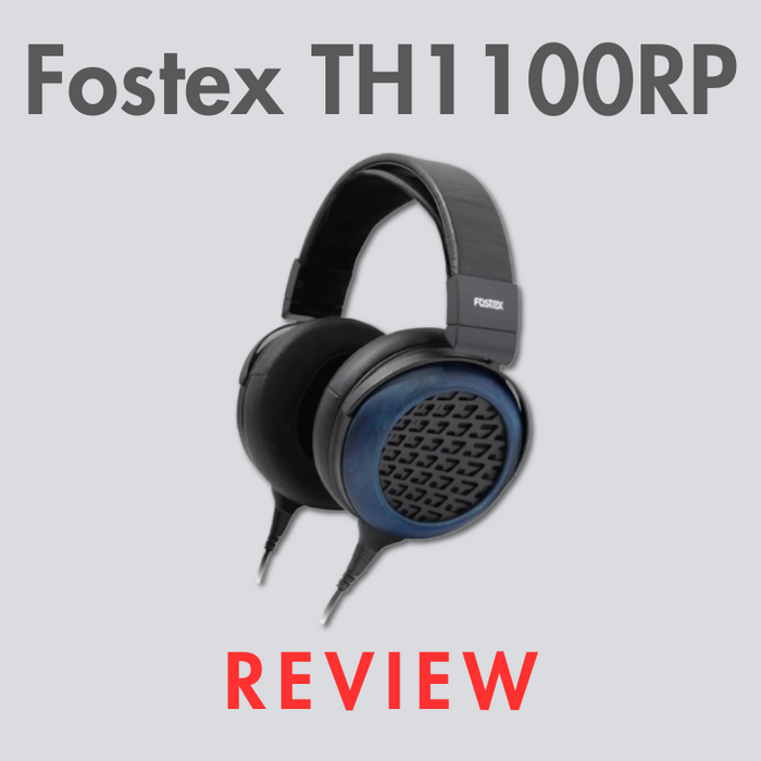 Fostex TH1100RP Review: The New Fostex Flagship Open-Back