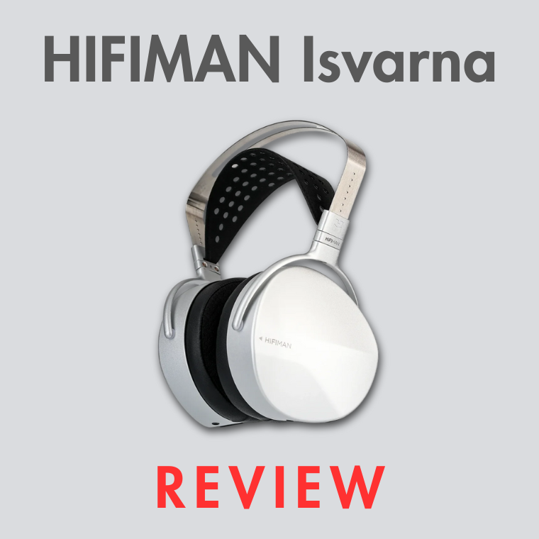 HIFIMAN Isvarna Closed-Back Headphones Review