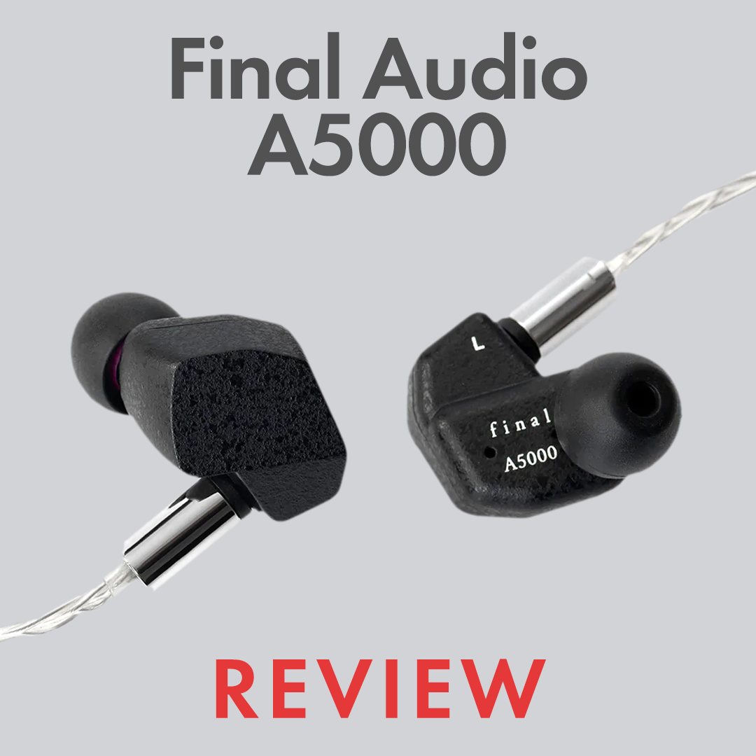 Final Audio A5000 Review | Audio46 Final Audio A5000 Review | Audio46