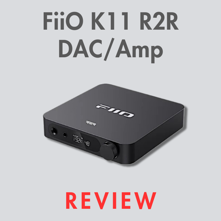 Fiio K11 R2R: A Budget-Friendly R2R DAC/Amp Review | Audio46