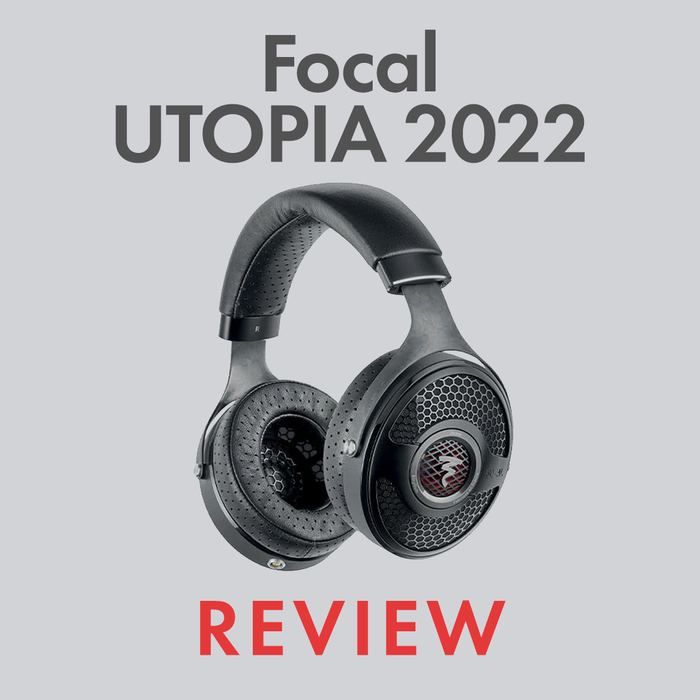 Focal Utopia 2022 Review by Audio46 Experts