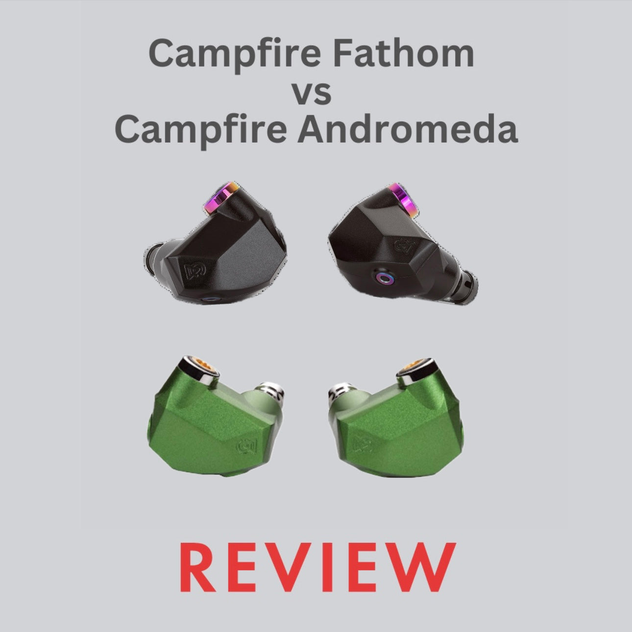 Campfire Fathom vs Andromeda Comparison Review