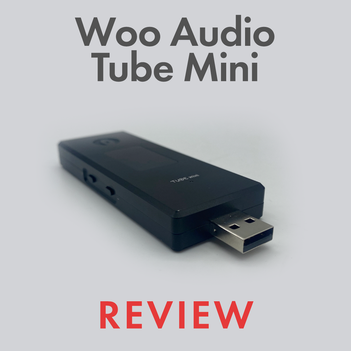 Woo Audio Tube Mini Review by Audio46 Experts