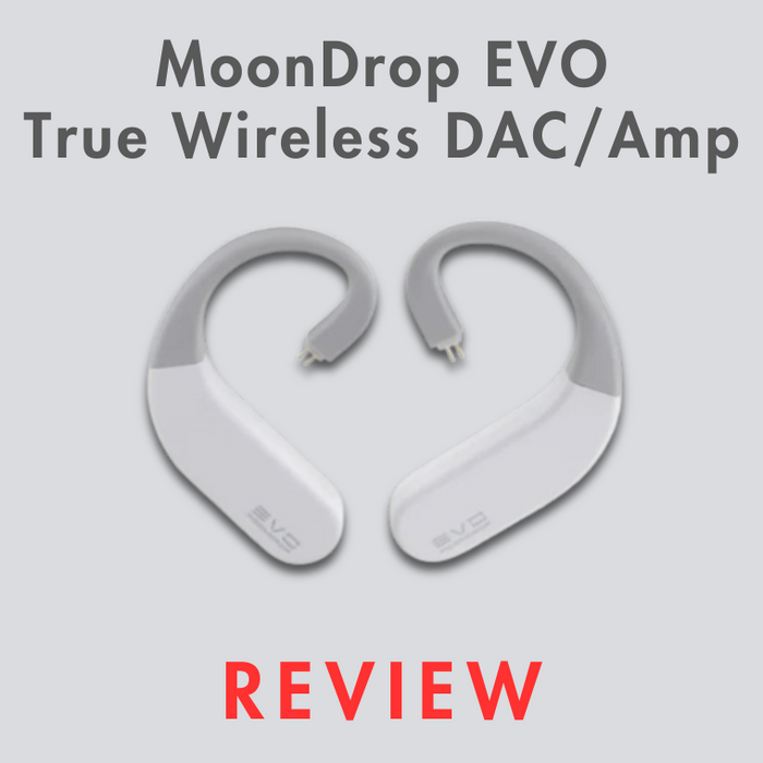 MoonDrop EVO True Wireless DAC/Amp Review