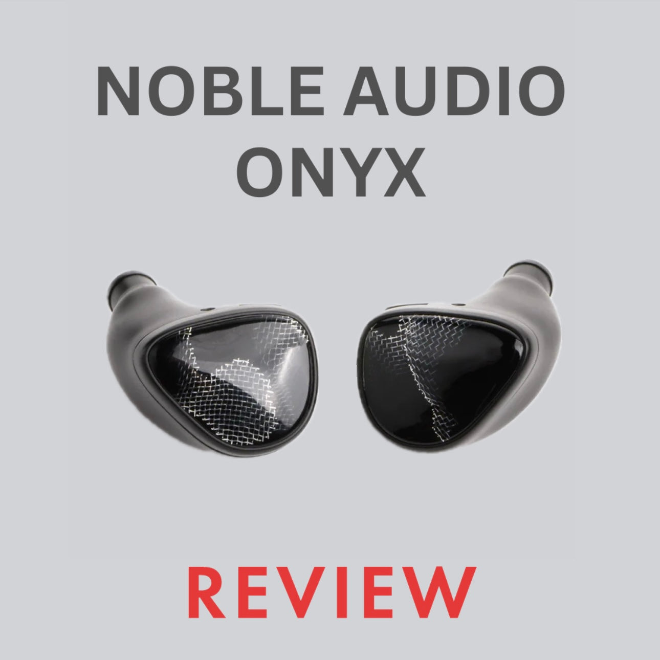 Análise do Noble Audio Onyx