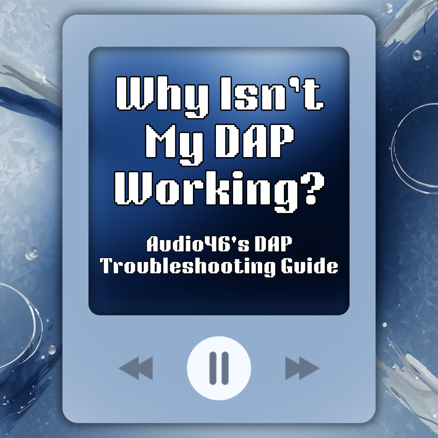 DAP Troubleshooting Guide
