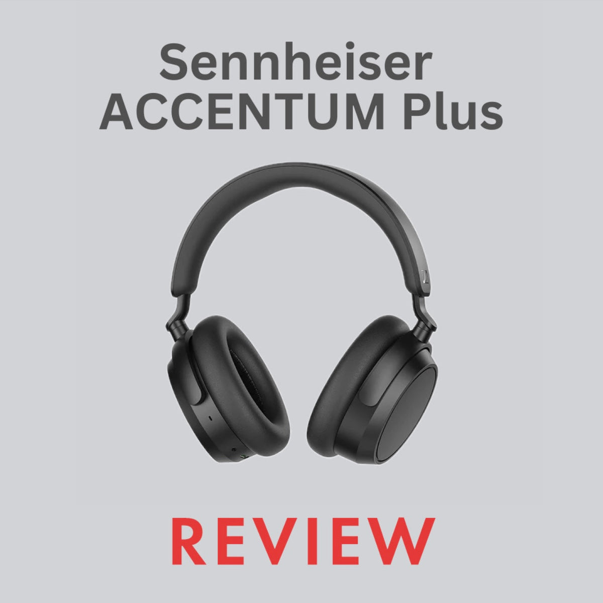 Sennheiser Accentum Plus Review | Audio46