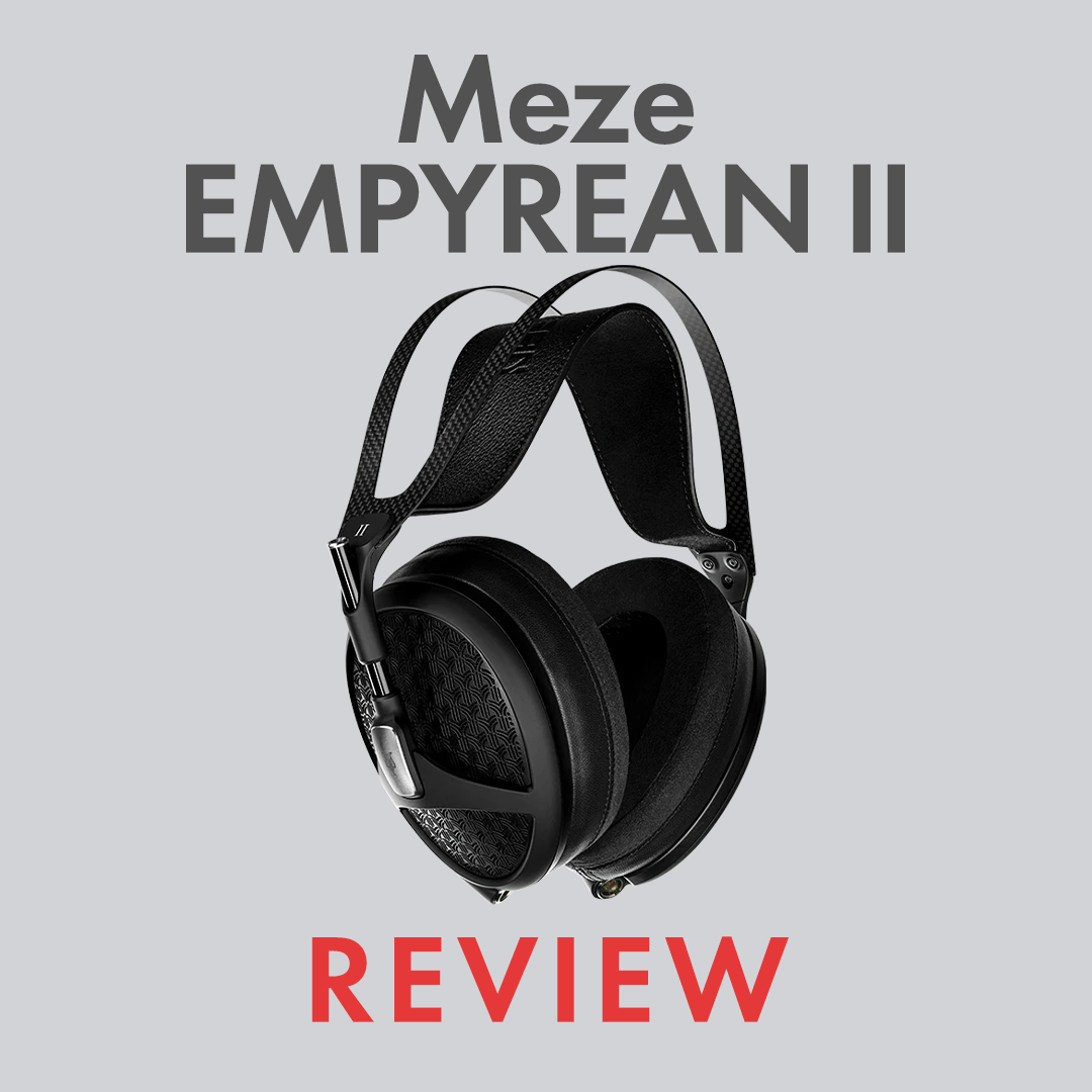 Meze Empyrean II Review