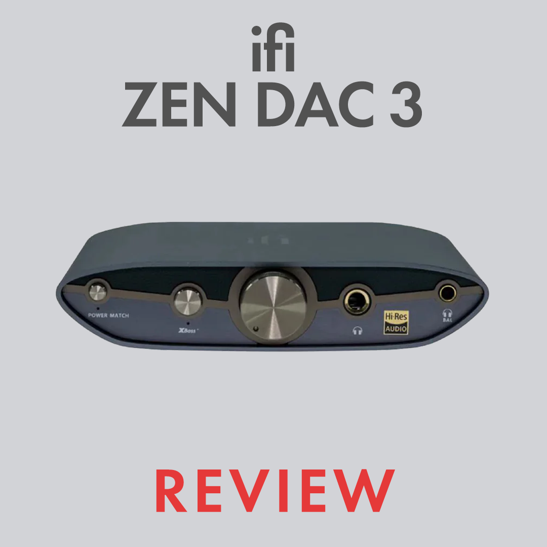 Ifi ZEN DAC 3: A Jukebox Moderna