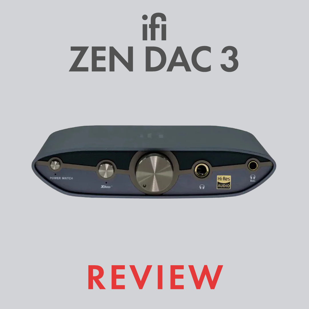 Análise do Ifi ZEN DAC 3: A Jukebox Moderna | Audio46