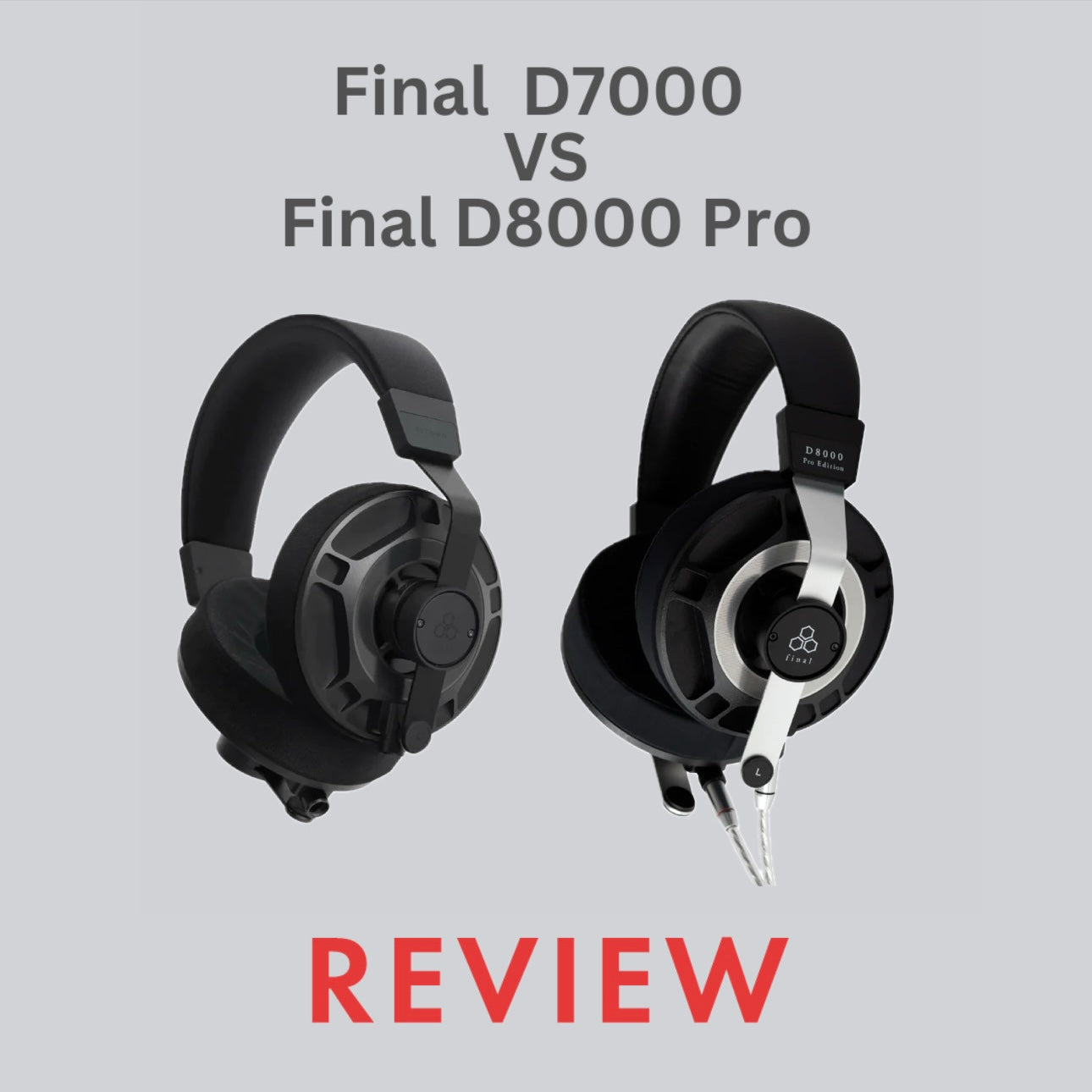 Análise comparativa do Final Audio D7000 vs D8000 Pro