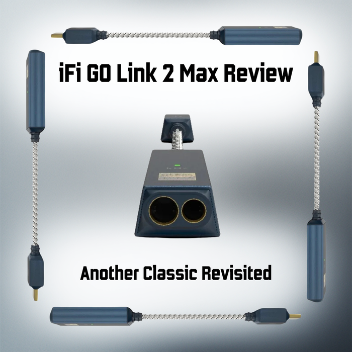 iFi GO Link 2 Max Review
