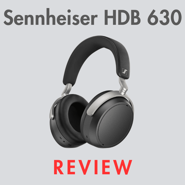 Sennheiser HDB 630 Review
