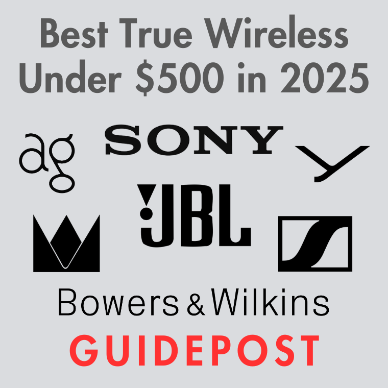 Best True Wireless Earbuds Under $500 in 2025