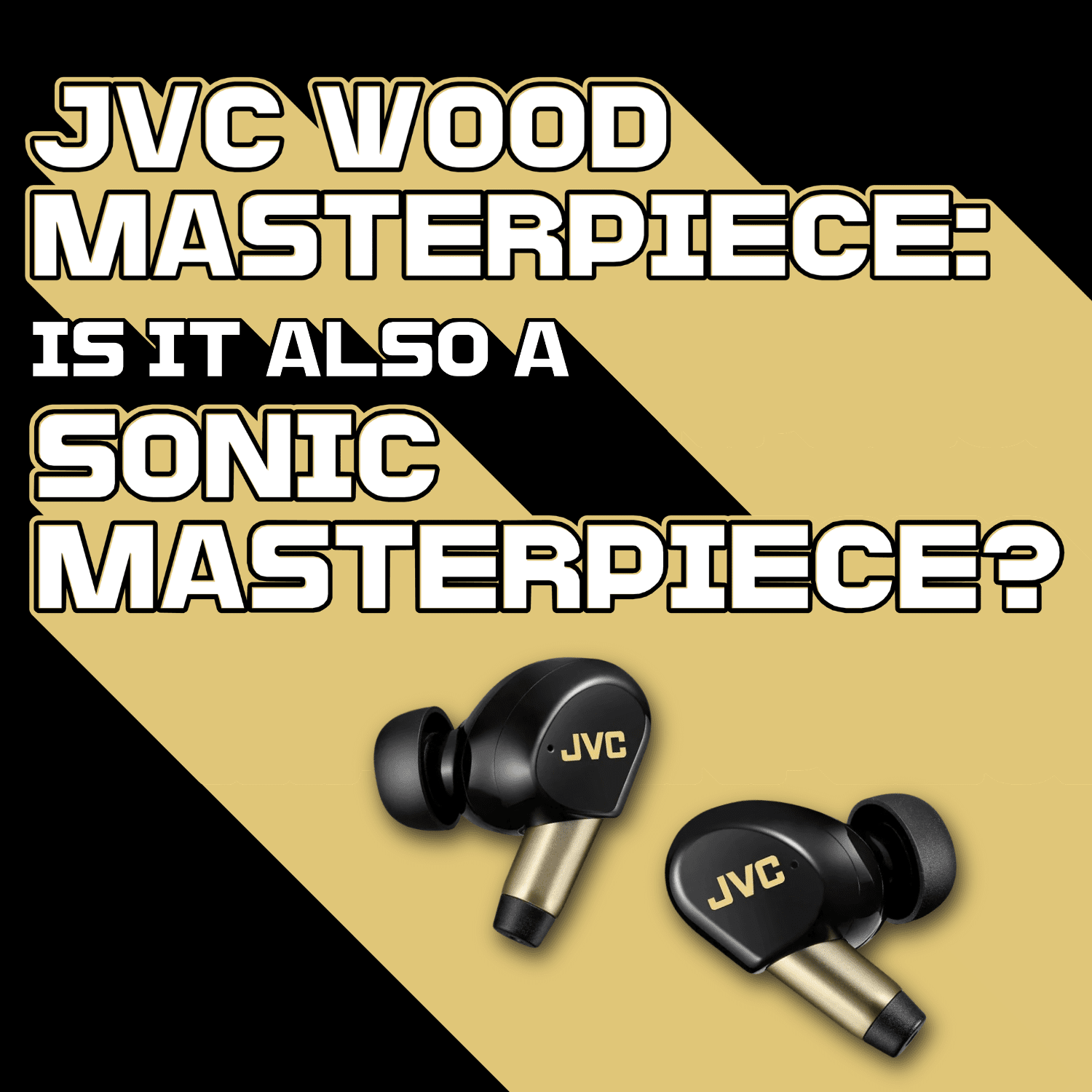 JVC WOOD Masterpiece Review: Is It A Sonic Masterpiece Too? | Audio46 JVC WOOD Masterpiece Review: Is It A Sonic Masterpiece Too? | Audio46
