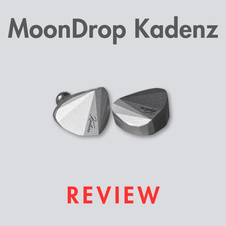 MoonDrop Kadenz IEM Review