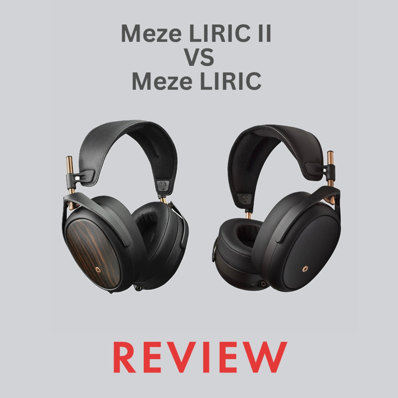 Meze LIRIC II vs Meze LIRIC Comparison Review