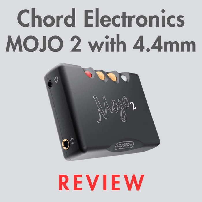 Chord Electronics MOJO 2 Review