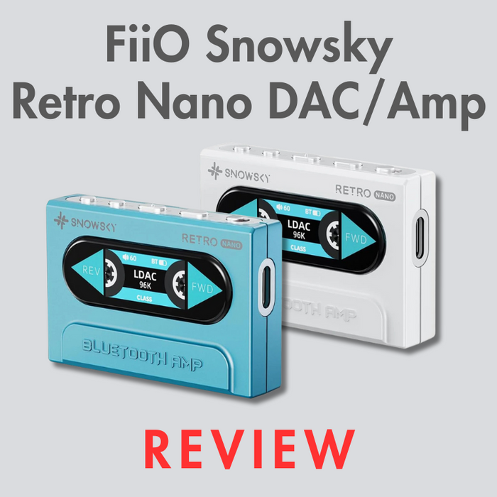FiiO Snowsky Retro Nano Bluetooth DAC/Amp Review