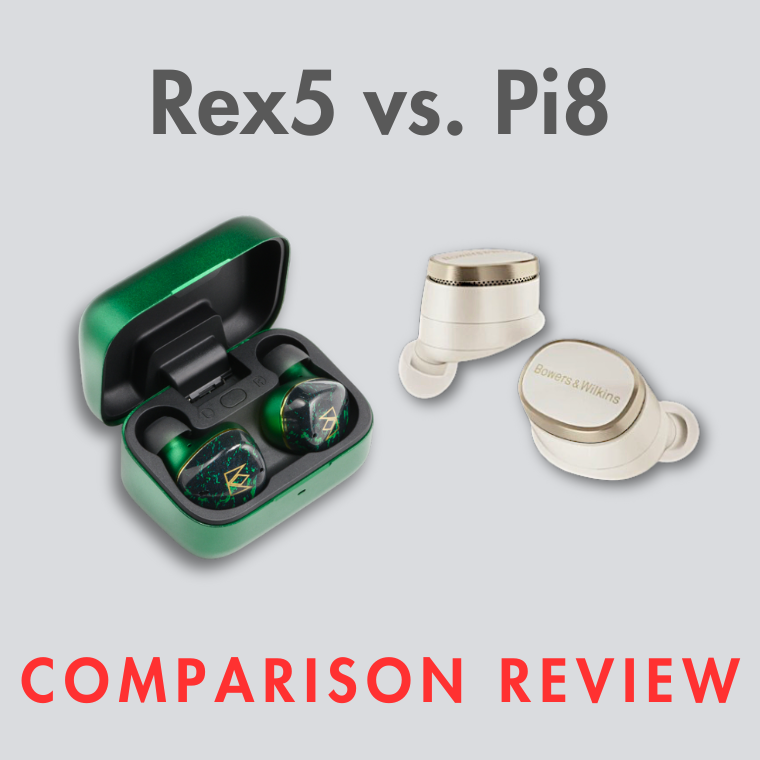 Noble FoKus Rex5 vs. Bowers & Wilkins Pi8 Comparison Review